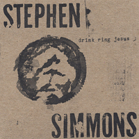 Stephen Simmons - Drink Ring Jesus