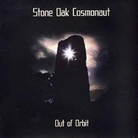 Stone Oak Cosmonaut - Out OF Orbit