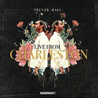 Trevor Hall - Live In Charleston