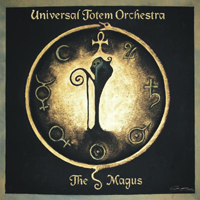 Universal Totem Orchestra - The Magus