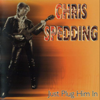 Chris Spedding - Just Plug Him In!