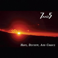 7and5 - Hope, Destiny, And Choice