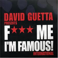 David Guetta - Fuck Me I'm Famous (2008-04-20)