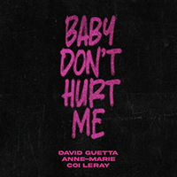 David Guetta - Baby Don't Hurt Me (feat. Anne-Marie, Coi Leray)