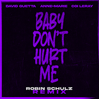 David Guetta - Baby Don't Hurt Me (Robin Schulz Remix) feat.