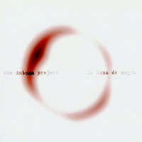 Autumn Project - La Luna De Negra