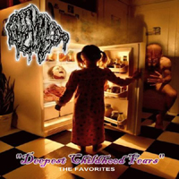 Goremonger - Deepest Childhood Fears: The Favorites