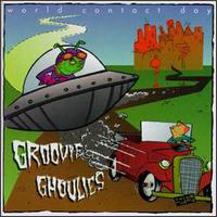 Groovie Ghoulies - World Contact Day