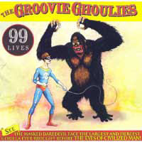 Groovie Ghoulies - 99 Lives
