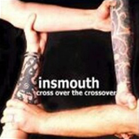 Insmouth - Cross Over The Crossover