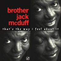 Jack McDuff - That's The Way I Feel About It