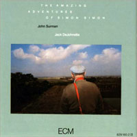 John Surman - The Amazing Adventures Of Simon Simon (split)