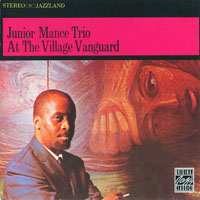 Junior Mance - Junior Mance Trio ‎– At The Village Vanguard