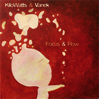 KiloWatts - Focus And Flow (Split)