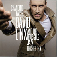 David Linx - Changing Faces (feat. Brussels Jazz Orchestra)