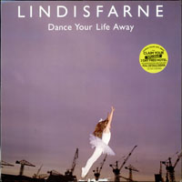 Lindisfarne (GBR) - Dance Your Life Away