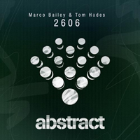 Marco Bailey & Tom Hades - 2606 (Single) (feat. Tom Hades)