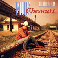 Mark Chesnutt - Too Cold at Home