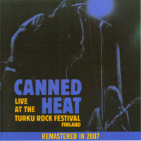 Canned Heat - Live At The Turku Rock Festival Finland (Remastered 1971)