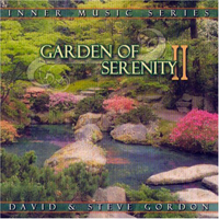 David & Steve Gordon - Garden of Serenity II