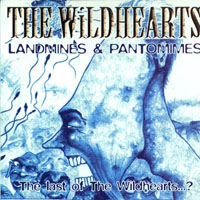 Wildhearts - Landmines & Pantomimes