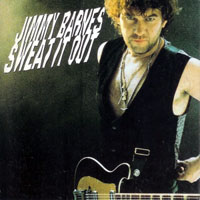 Jimmy Barnes - Sweat It Out
