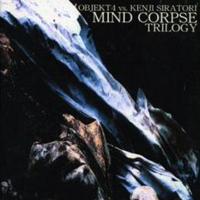 Objekt4 - Mind Corpse Trilogy: Mind Corpse Vol. 2