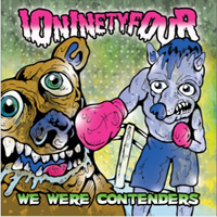 iOninetyfour - We Were Contenders