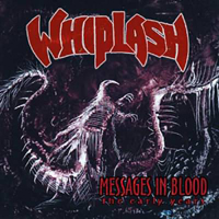 Whiplash (USA) - Messages In Blood