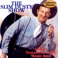 Slim Dusty - The Slim Dusty Show - Live At Townsville 1956 
