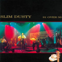 Slim Dusty - 91 Over 50