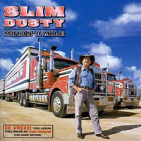Slim Dusty - Makin'  A Mile