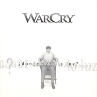 WarCry (ESP) - Donde Esta la Luz?