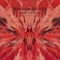 Band Of Skulls - I Know What I Am (Single)