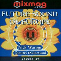Nick Warren  - Mixmag Live!, Volume 17: Future Sound Of Europe