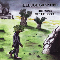 Deluge Grander - The Form of the Good