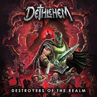 Dethlehem - Destroyers Of The Realm