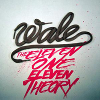 Wale - The Eleven One Eleven Theory