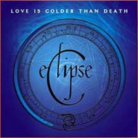 Love is Colder than Death - Eclipse