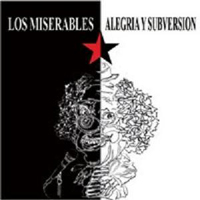Los Miserables - Alegra Y Subversin