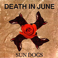 Death In June - Sun Dogs