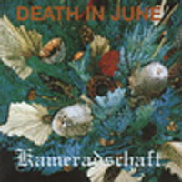 Death In June - Kameradschaft