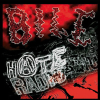 Bile (USA) - Hate Radio