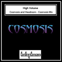 Cosmosis (GBR) - High Volume [Single]