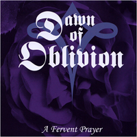 Dawn Of Oblivion - A Fervent Prayer (Reissue 2013)