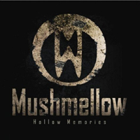 Mushmellow - Hollow Memories