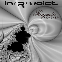 In R Voice - Magnetic (Remixes)