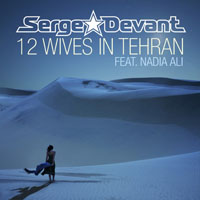 Serge Devant - 12 Wives In Tehran ( Incl David Tort Remix) (Single)