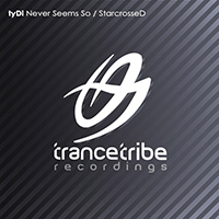TyDi - Never Seems So / StarcrosseD (EP)