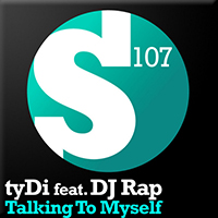 TyDi - Talking To Myself (feat. DJ Rap) (Single)